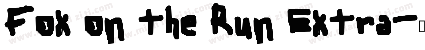 Fox on the Run Extra字体转换